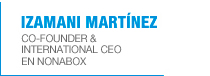 izamani martínez Co-Founder & International CEO en NonaBox