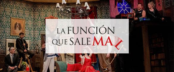 La Función que sale mal